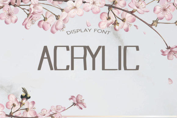 Acrylic Typeface: A Modern Display Font for Digital Branding