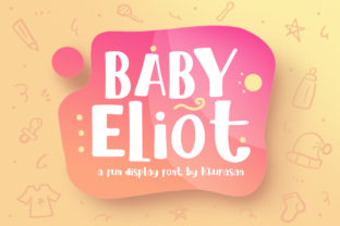 Baby Eliot: The Cute and Fun Display Font for Engaging Web Design