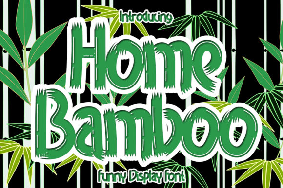 Home Bamboo Font Review and Free Download